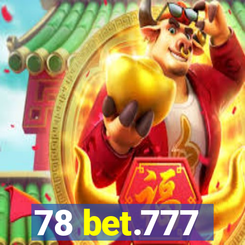 78 bet.777