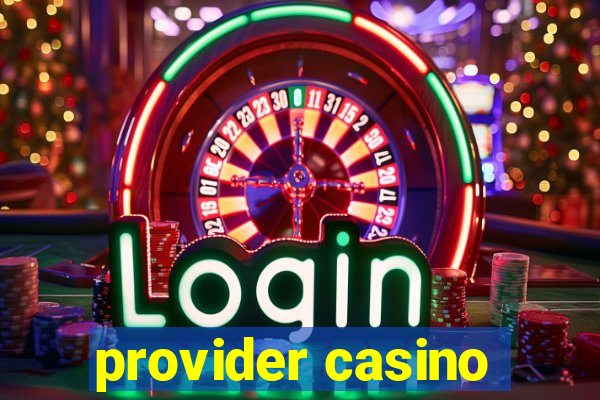 provider casino