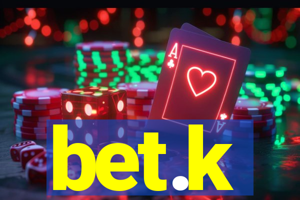 bet.k