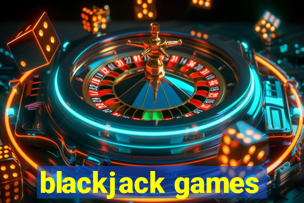 blackjack games