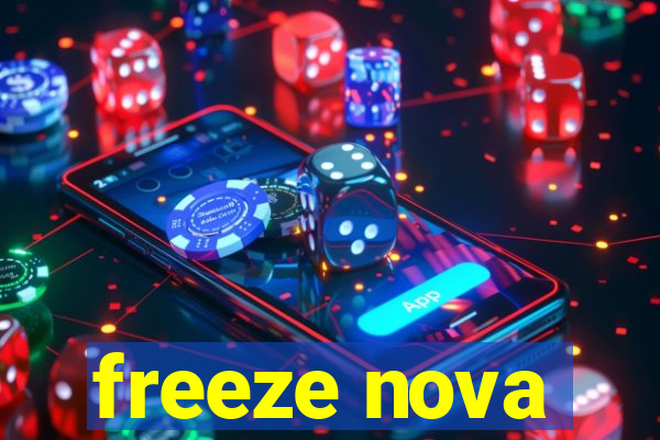 freeze nova