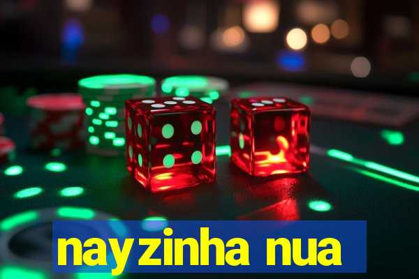 nayzinha nua