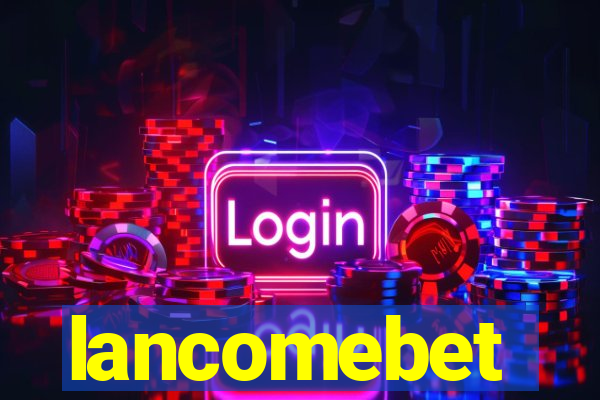 lancomebet