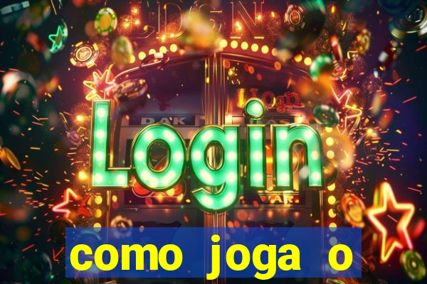 como joga o fortune tiger