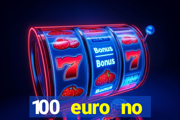 100 euro no deposit casino bonus