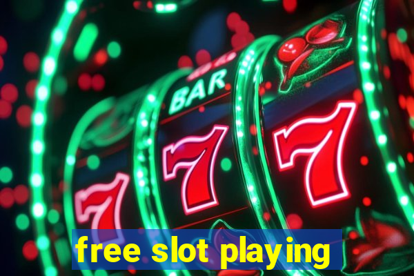 free slot playing