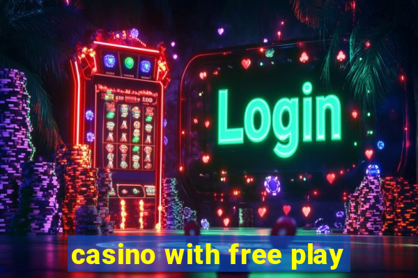 casino with free play