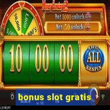 bonus slot gratis