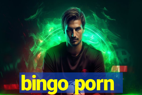 bingo porn