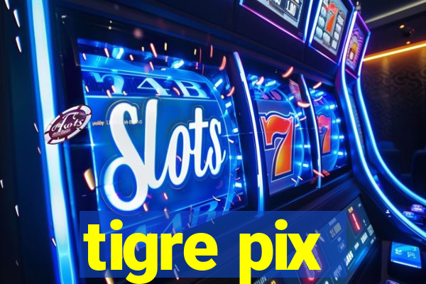 tigre pix