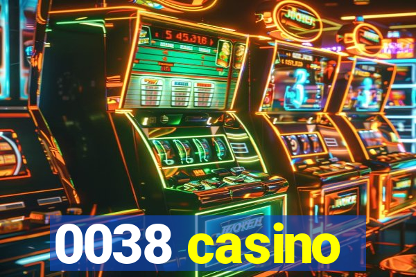 0038 casino