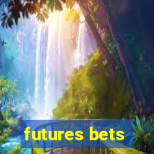 futures bets