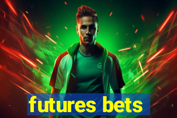 futures bets