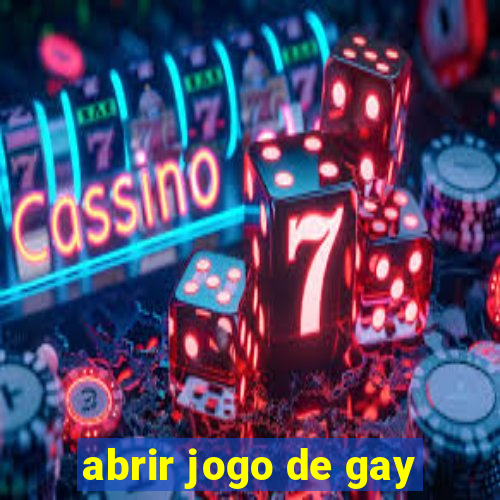 abrir jogo de gay