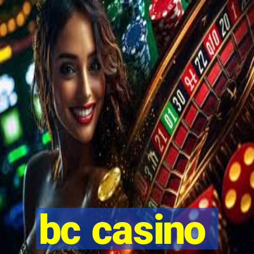 bc casino