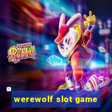 werewolf slot game