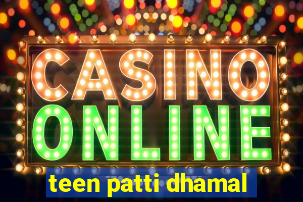 teen patti dhamal