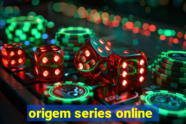 origem series online