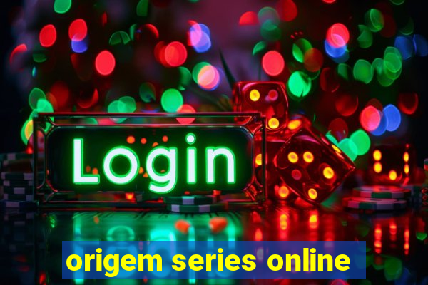 origem series online