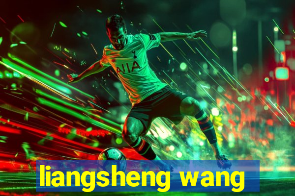 liangsheng wang