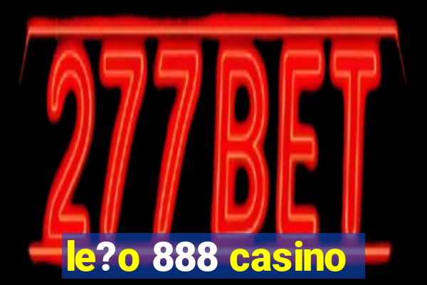 le?o 888 casino