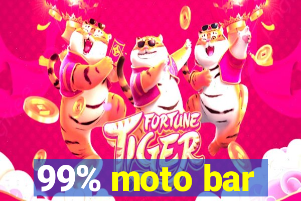 99% moto bar