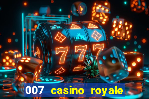 007 casino royale site 4k-filmes.com