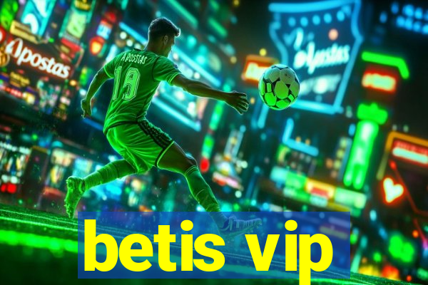 betis vip