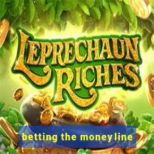 betting the moneyline