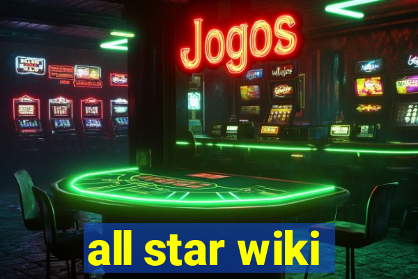 all star wiki