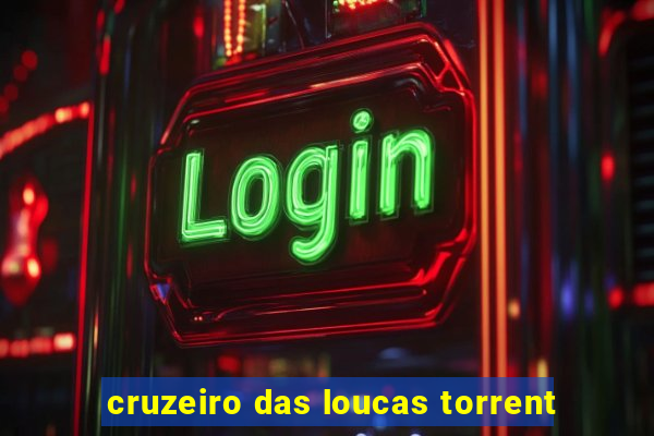 cruzeiro das loucas torrent