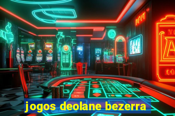 jogos deolane bezerra