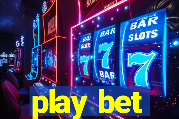 play bet