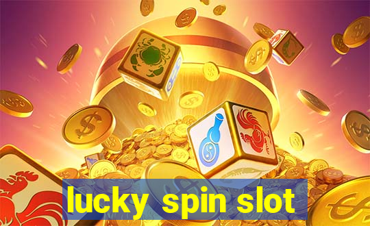 lucky spin slot