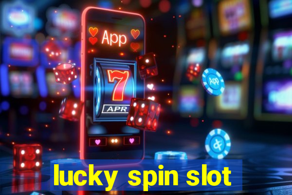 lucky spin slot