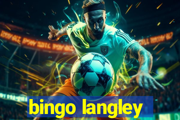 bingo langley