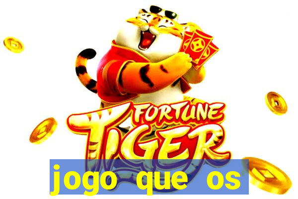 jogo que os famosos estao jogando para ganhar dinheiro