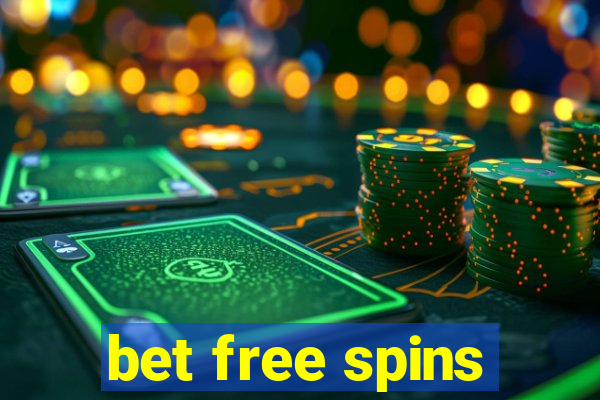 bet free spins