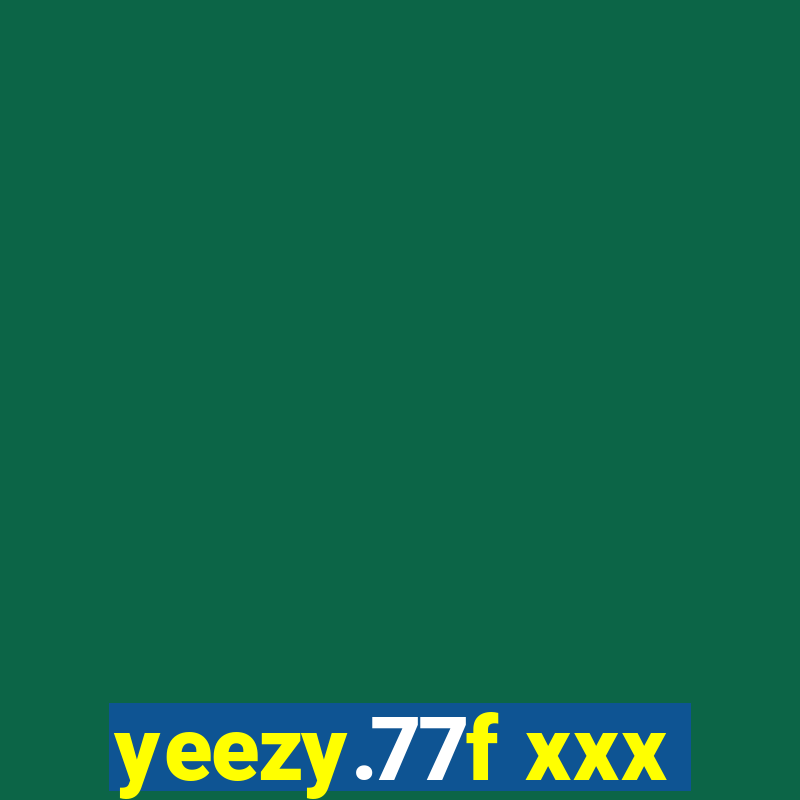 yeezy.77f xxx