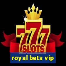 royal bets vip