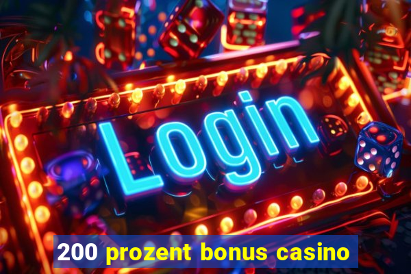 200 prozent bonus casino