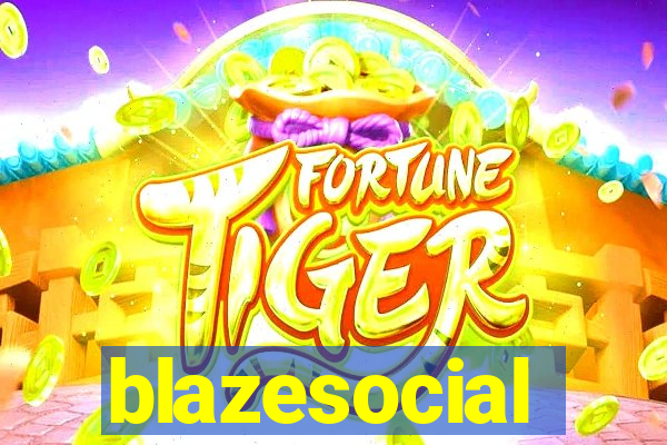 blazesocial