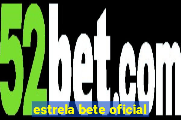 estrela bete oficial