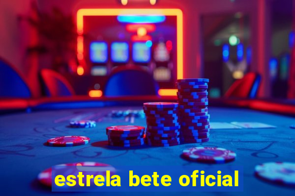 estrela bete oficial