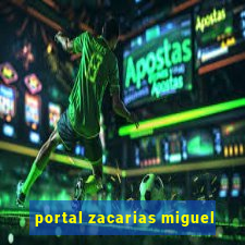 portal zacarias miguel