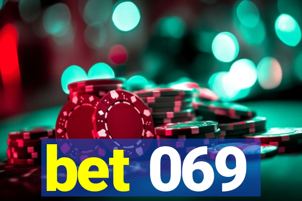 bet 069