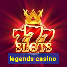 legends casino