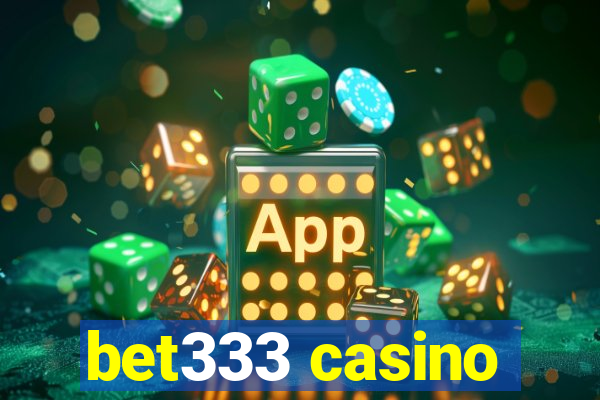 bet333 casino