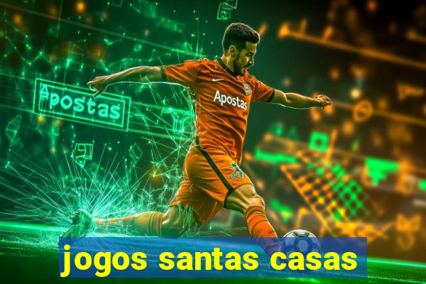 jogos santas casas