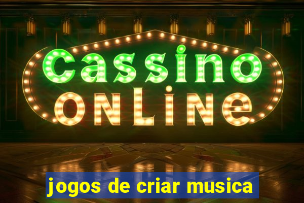 jogos de criar musica